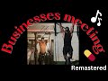 Businesses Meeting remastered instrumental