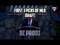 First 3 picks of the mlb draft!