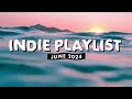 Indie Playlist | June 2024