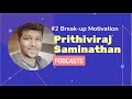 Breakup motivation - How to move on in life | Podcast | English | Prithiviraj saminathan