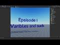 Roblox Code Basics Ep. 1 : Varibles and such