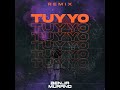 Tuyyo (Remix)