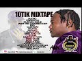 10TIK GWALLAZ MIXTAPE - Mix By Deki