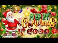 Merry Christmas 2024 🎅🏼 Best Non Stop Christmas Songs Medley 2024 🎄 Top Best Christmas Songs 2024