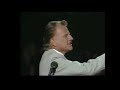 Dr Billy Graham: Three Things You Cannot Do Without