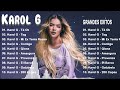 Karol G Grandes Éxitos Mix 2024 -  Lo Más Popular de Karol G 2024
