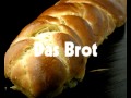 Das Brot