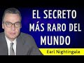 EL SECRETO MÁS RARO DEL MUNDO - Earl Nightingale - AUDIOLIBRO