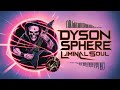 Dyson Sphere | Hard Rock Song 2024 | About the Dyson Sphere Legends