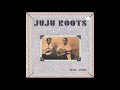 Various Artists (Rounder Records) - Juju Roots: 1930s - 1950s [Full Compilation]