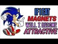 Magnets (Sonic Meme)