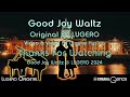 “Good Joy Waltz” 🎩 Original by LUGERO 🎩🎶🎩