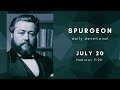 Charles Spurgeon devotional - July 20 - 