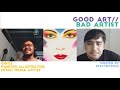 Good Art//Bad Artist 01 | Ginoe: Winking & Whispering with Art! | Podcast