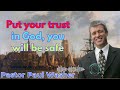 Put your trust in God, you will be safe - Paul Washer Sermons