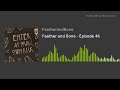 Feather and Bone - Episode 46