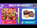 Would You Rather? Sweets Edition 🍬🍫Hardest Choices Ever