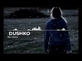 DUSHKO - Be Alone