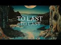 Tyla - To Last (Official Lyric Video)