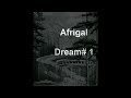 Dream# 2 - AFrigal