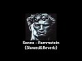 Sonne - Rammstein (Slowed&Reverb)