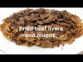 Fried Beef Liver