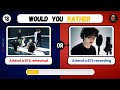 Would you rather...? BTS edition | #wouldyourather