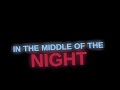 Middle Of The Night [ TIK Tok ] Trending Song Black Screen Lyrics 💞