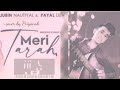 Meri Tarah | Jubin Nautiyal | Payal Dev | cover by priyansh