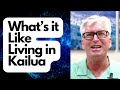 What’s it Like Living in KAILUA Hawaii 2024