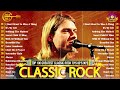 Classic Rock Songs 70s 80s 90s🔥Nirvana,Aerosmith,Metallica,... - Best Classic Rock Greatest Hits