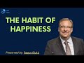 The Habit of Happiness - Pastor Rick Message
