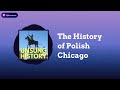 The History of Polish Chicago | Unsung History