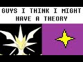 guys I have a theory