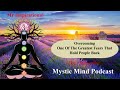 ⭐ Know This and Become Free Of One Of The GREATEST FEARS  | Mystic Mind Podcast