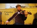 10 Canadian Regional Fiddle Styles (Thanks for 1000 subscribers!)