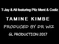 T-Jay & Ali feat. Pitz Ment & Codiz - Tamine Kimbe [GL Production 2017]