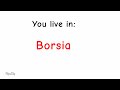You live in: borsia