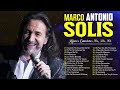 Marco Antonio Solis - Mejores Canciones 70s, 80s, 90s - BALADAS ROMANTICAS - Lo Mejor de Lo Mejor