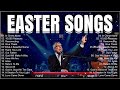 Top 50 Easter Sunday Worship Songs by Don Moen ✝️ Praise and Worship Christian Songs