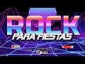 Mix Rock Para Fiestas 80´S | Dj Roll Perú