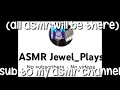 Sub to my asmr Channel(in description!)