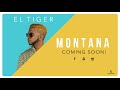 El Tiger - Montana (preview)