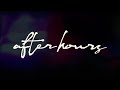 Kehlani - After Hours [Official Lyric Video]