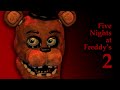 Why FNAF2 is Easily the Best One