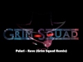 Pelari - Rave (Grim Squad Remix)