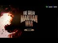 The Great Martian War 1913 - 1917 Android Walkthrough - Gameplay Part 1