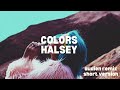 colors - halsey (audien remix tiktok SHORT VERSION)