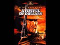 A Fistful of Dollars - Titoli (Main Theme)