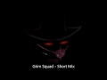 Grim Squad - Short mix